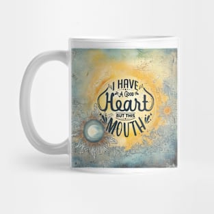 Having a Good Heart Mug